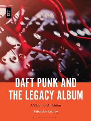 cover image of Daft Punk and the Legacy Album
